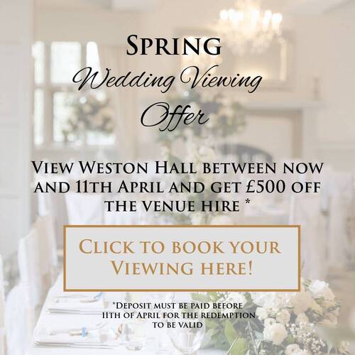 Weston Hall Wedding Viewings Advert